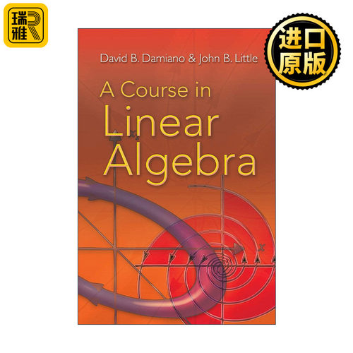 A Course in Linear Algebra 线性代数课程 数学教授David B. Damiano
