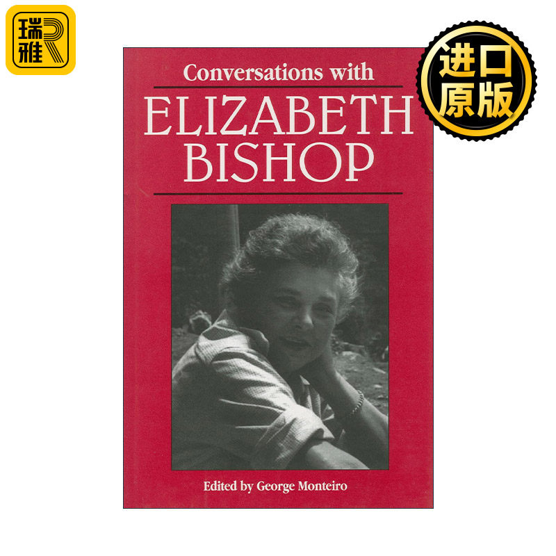 Conversations with Elizabeth Bishop 对话伊丽莎白·毕晓普 普利策奖作家访谈录