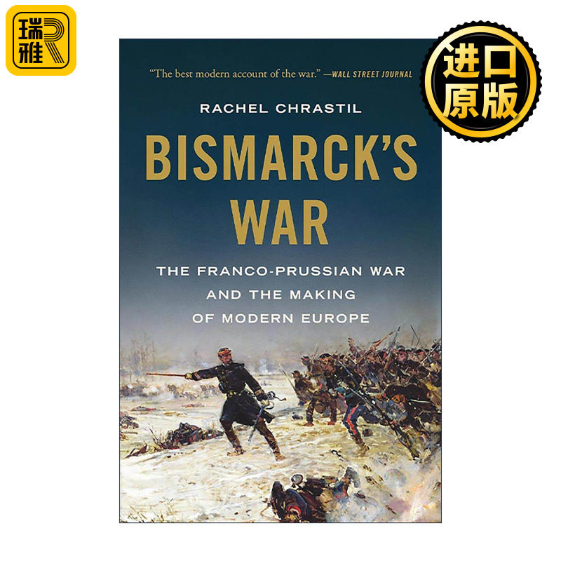 英文原版 Bismarck's War 俾斯麦的战争 普法战争与现代欧洲的形成 英文版 进口英语原版书籍
