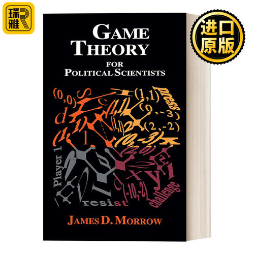 Game Theory for Political Scientists 政治学博弈论 精装 James D. Morrow