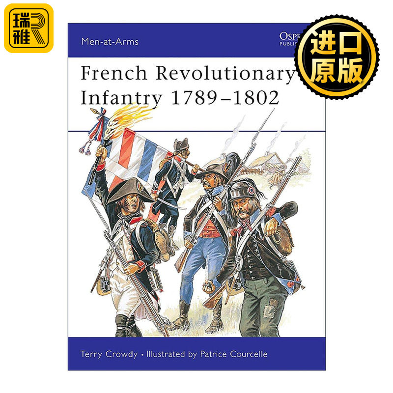 英文原版 French Revolutionary Infantry 1789–1802 法国大革命时期的步兵 历史上的军队系列 英文版 进口英语原版书籍