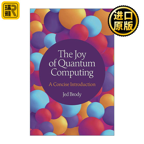 英文原版 The Joy of Quantum Computing 量子计算之美 简明导论 量子纠缠作者杰德·布罗迪 普林斯顿 英文版 进口英语原版书籍