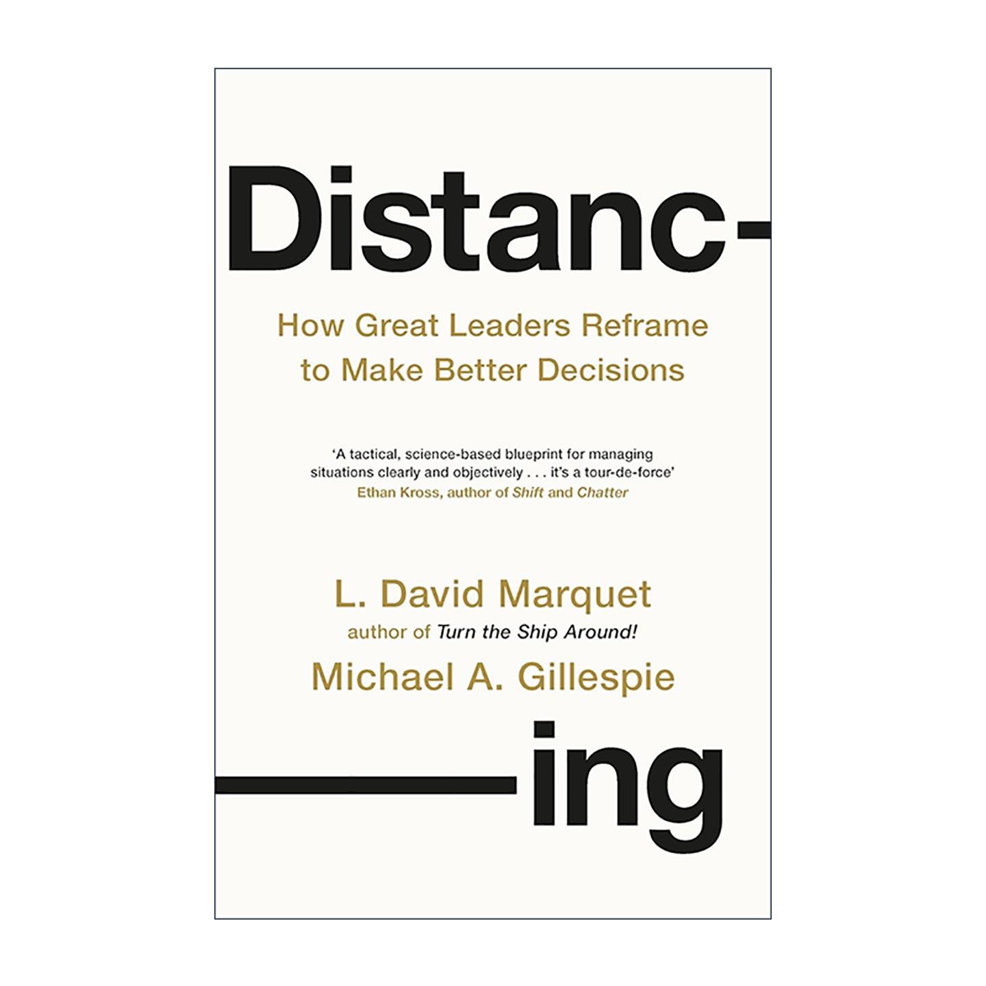 英文原版 Distancing 抽离 卓越领导者如何重构思维以做出更优决策 英文版 进口英语原版书籍