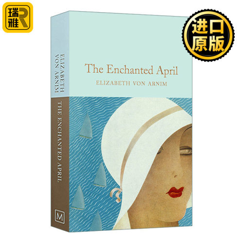 The Enchanted April 情迷四月天 伊丽莎白.冯.阿尼姆 精装麦克米伦收藏馆系列 Macmillan Collector's Library