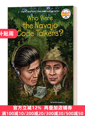 纳瓦霍密码学家是谁 英文原版 Who Were the Navajo Code Talkers Who Was 名人科普传记 进口英语书籍WhoWas/WhatWas/WhereIs系列