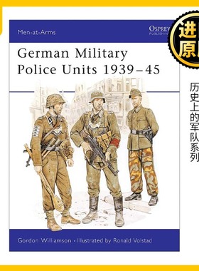 German Military Police Units 1939–45 二战德国宪兵队 历史上的军队系列