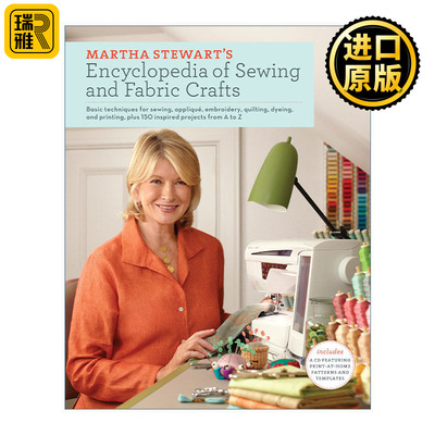 Martha Stewart's Encyclopedia of Sewing and Fabric Crafts 家政女王玛莎·斯图尔特的缝纫百科 精装