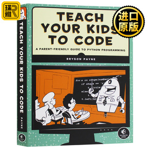 Your Kids Bryson Python语言版 Payne 儿童编程书 Teach Code 教孩子学编程