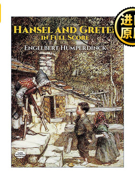 英文原版 Hansel and Gretel in Full Score 英格伯特·洪普丁克汉泽尔与格勒太尔全谱 格林兄弟童话改编歌剧 进口英语原版书籍