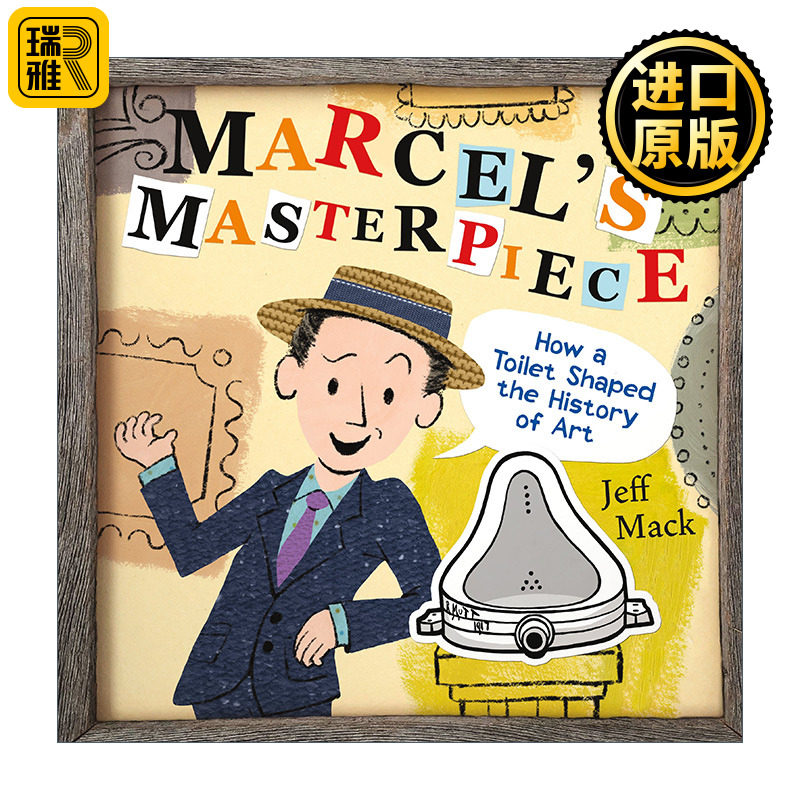 Marcel's Masterpiece 马塞尔杜尚的杰作 马桶如何塑造了艺术史 精装儿童绘本