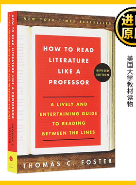 如何阅读一本文学书 英文原版小说 How to Read Literature Like a Professor 美国大学教材读物 Thomas C. Foster 英文版进口书籍