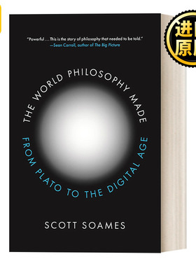 The World Philosophy Made 哲学创造的世界 从柏拉图到数字时代 精装 Scott Soames
