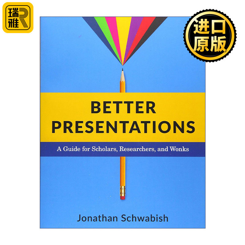 Better Presentations 更好的数据可视化指南 给学者  研究人员的PPT演示指南 乔纳森·施瓦比什