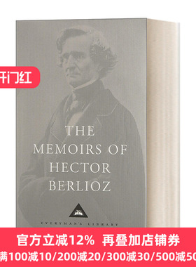 英文原版 The Memoirs of Hector Berlioz 柏辽兹回忆录 狂飙之子与十九世纪西欧文艺 Everyman精装版 英文版 进口英语原版书籍