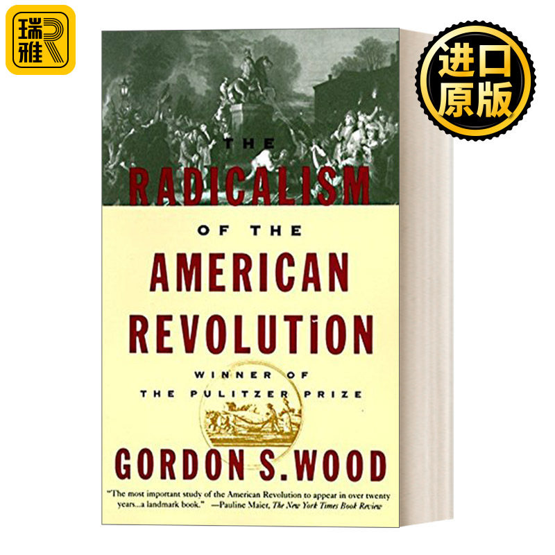 The Radicalism of the American Revolution 美国革命的激进主义 豆瓣高分推荐 Gordon S. Wood