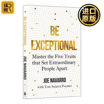 英文原版 Be Exceptional 成为非凡的人 掌握五个关键特质 前FBI探员Joe Navarro 英文版 进口英语原版书籍