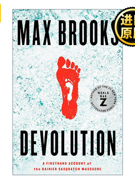 英文原版 Devolution 退化 权力下放 雷尼尔野人大屠杀一手资料 Max Brooks 英文版 进口英语原版书籍