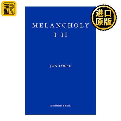 Melancholy I-II 忧郁症 I-II 约恩·福瑟 2023诺贝尔文学奖得主