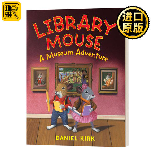 Library Mouse: A Museum Adventure 图书馆的老鼠：博物馆探险 精装 英文原版