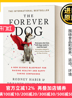狗狗护理指南 The Forever Dog Rodney Habib，Karen Shaw Becker