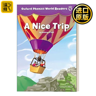 Oxford Phonics World Readers: Level 4: A Nice Trip 牛津英语自然拼读4阶 愉快的旅途