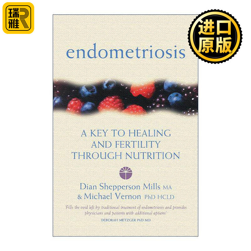 英文原版 Endometriosis 了解子宫内膜异位症 通过营养来优化健康和促进康复 英文版 进口英语原版书籍