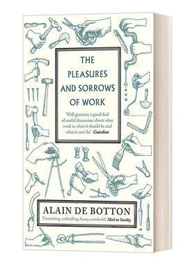 The Pleasures and Sorrows of Work