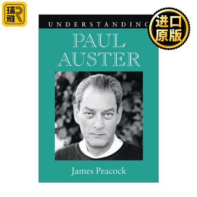 Understanding Paul Auster 理解当代美国文学之 保罗·奥斯特 南卡罗来纳大学文学研究系列
