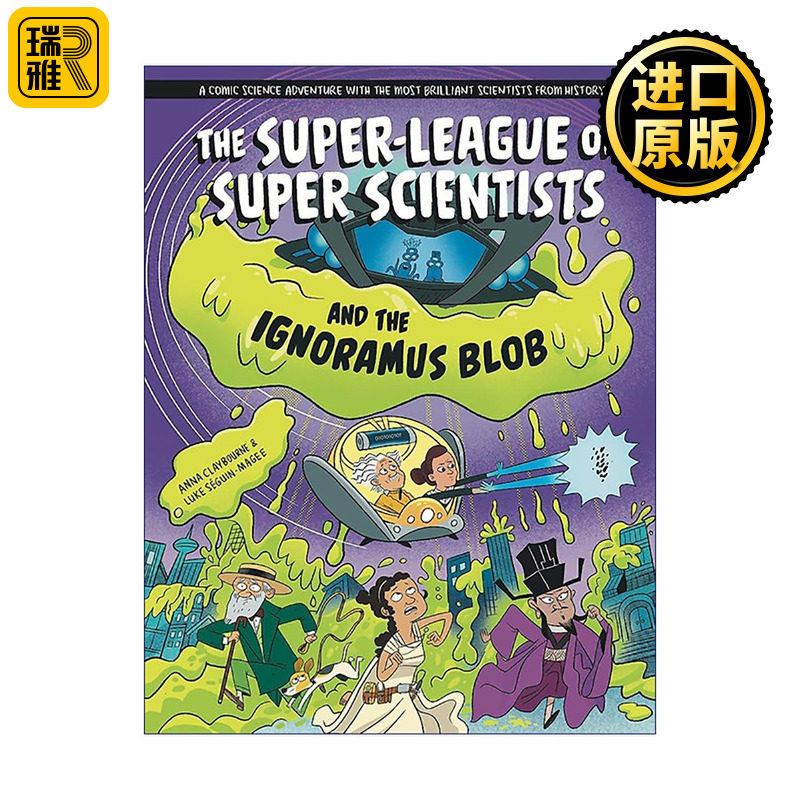 英文原版 The Super-League of Super Scientists and the Ignoramus Blob 超级科学家联盟 大战无知怪 儿童科普百科精装漫画