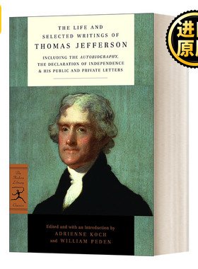 英文原版 The Life and Selected Writings of Thomas Jefferson 托马斯杰斐逊的生活和写作 兰登书屋现代图书馆经典系列 进口书