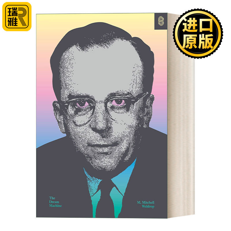 The Dream Machine 造梦机器 传记 人机交互 计算机 M. Mitchell Waldrop 精装