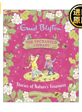 The Enchanted Library: Stories of Nature's Treasures 大自然瑰宝的故事 Blyton Enid 精装
