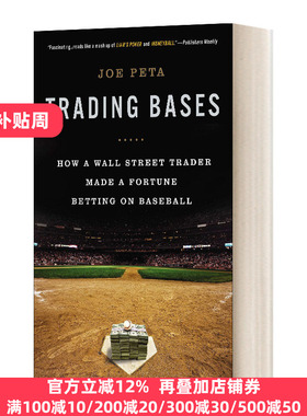 Trading Bases 交易基础 一个华尔街交易员如何在棒球上发了财 Joe Peta