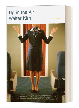 英文原版小说 Up in the Air 在云端 我住在别处 住在我的差旅行程中... Walter Kirn沃尔特·肯 英文版 进口英语原版书籍