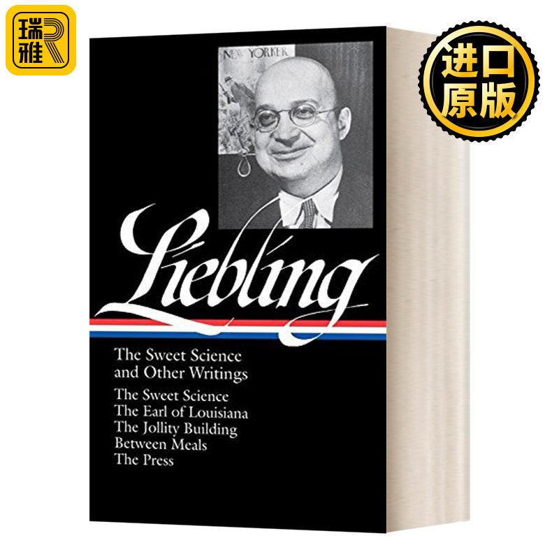 A. J. Liebling AJ利布林：甜蜜的科学和其他著作 美国文库 英文原版文集书籍