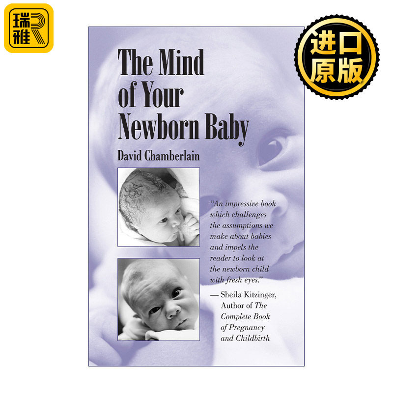 The Mind of Your Newborn Baby 婴儿的心灵 如何理解和满足新生儿的需求 心理学 David Chamberlain