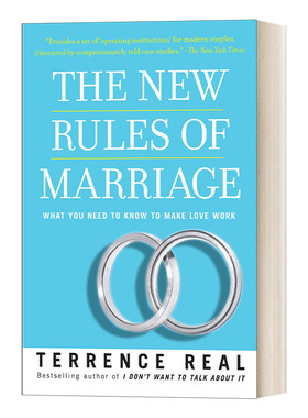 The New Rules of Marriage: What You Need to Know to Make Love Work婚姻的新规则:你需要知道什么才能使爱情有效Terrence Real