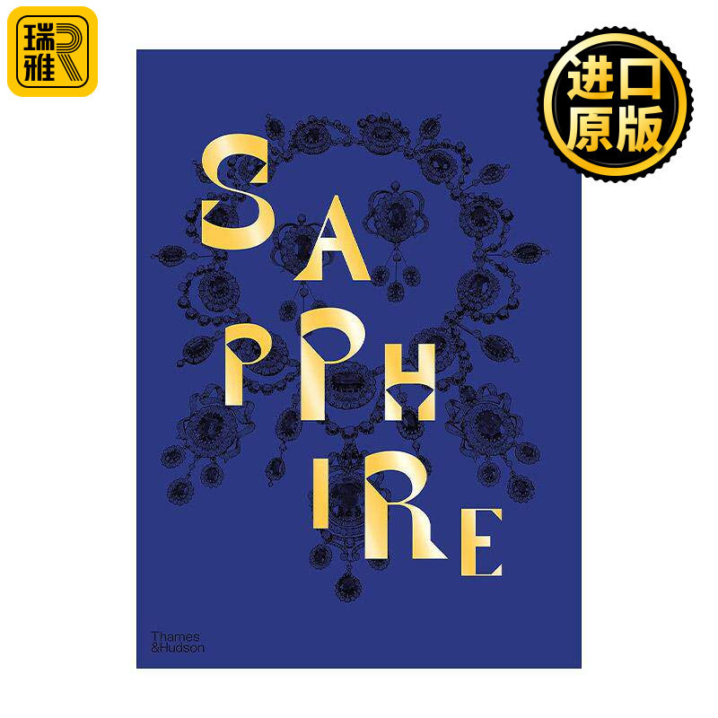 英文原版 Sapphire A Celebration of Colour 宝石图鉴 蓝宝石 色彩的庆典 皇室贵族与卡地亚宝格丽梵克雅宝蒂芙尼 精装 英文版