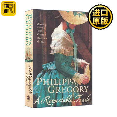A Respectable Trade 高尚交易 菲利帕·格里高利畅销历史小说