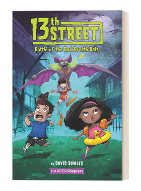 英文原版 13th Street 1: Battle of the Bad-Breath Bats 131 6-10