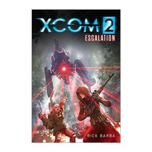 英文原版 XCOM 2 ESCALATION 幽浮2 影视小说 英文版 进口英语原版书籍