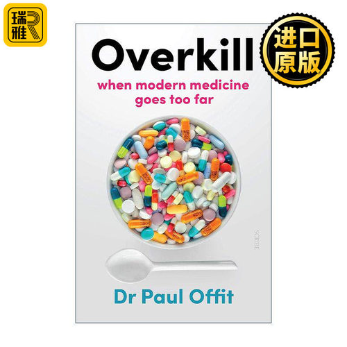 英文原版 Overkill 过火的医疗 被过度使用的现代医学 Paul Offit 英文版 进口英语原版书籍