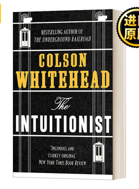 The Intuitionist 直觉主义者 科尔森怀特黑德 地下铁道作者 英文原版
