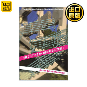 Predicting the Unpredictable 测不可测 大起大落的地震预测研究 Susan Elizabeth Hough