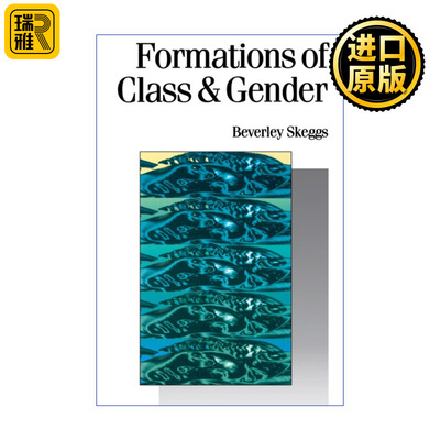 Formations of Class & Gender 阶级与性别的形成 成为体面人 贝弗利·斯凯格斯