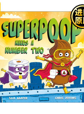 英文原版 Superpoop Needs a Number Two 大便超人的副手 儿童幽默搞笑绘本 插画师Chris Jevons 英文版 进口英语原版书籍
