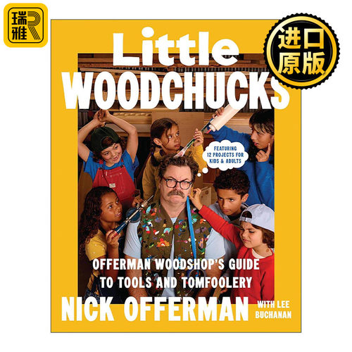英文原版 Little Woodchucks 小木匠 艾美奖得主Nick Offerman 图文并茂的木工指南 精装 英文版 进口英语原版书籍