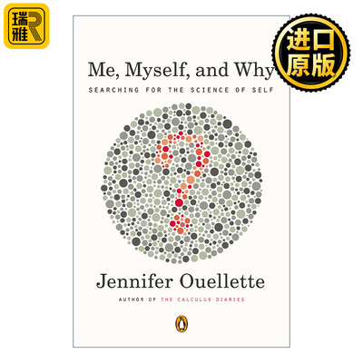 Me, Myself, and Why 我 我自己 为什么 揭开人类的身份和行为之谜 Jennifer Ouellette