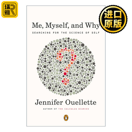 Me, Myself, and Why 我 我自己 为什么 揭开人类的身份和行为之谜 Jennifer Ouellette