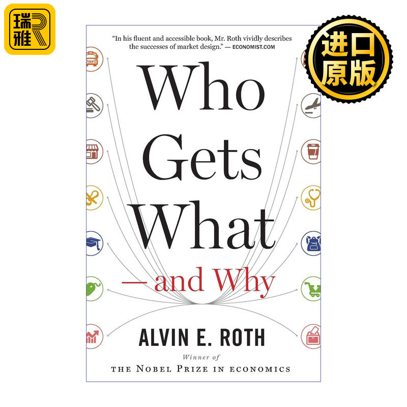 Who Gets What — and Why 共享经济 市场设计及其应用 英文原版